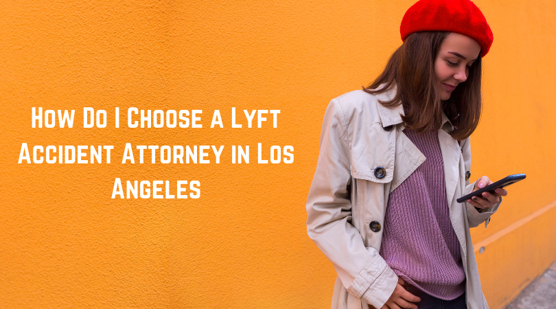 Lyft Accident Attorney in Los Angeles